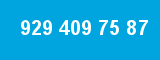 929 409 75 87 929 409 75 87